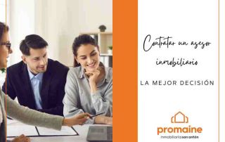 ventajas-contratar-asesor-inmobiliario-promaine